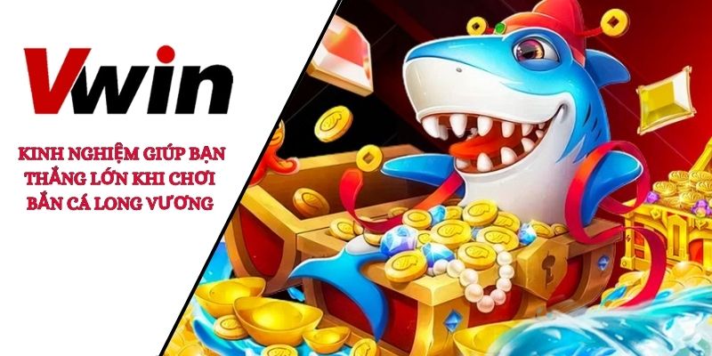 bắn cá Long Vương 