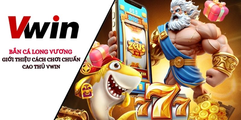 bắn cá long vương