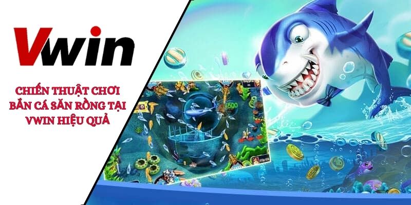 bắn cá săn rồng